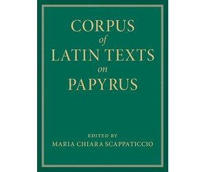 Corpus of Latin Texts on Papyrus 6 Volume Hardback Set