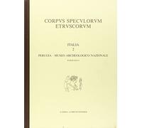 Corpus speculorum etruscorum. Italia. Perugia, Museo archeologico nazionale (Vol. 2/1)