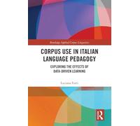 Corpus Use in Italian Language Pedagogy: Exploring the Effects of Data-Driven Learning