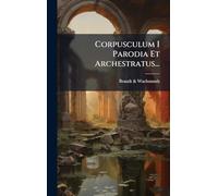 Corpusculum I Parodia Et Archestratus...