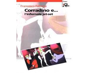 Corradino e... l'infernale jet-set