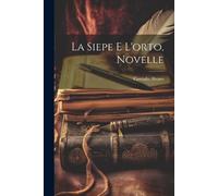 Corrado Alvaro La siepe e l'orto, novelle (Tascabile)