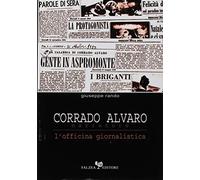 Corrado Alvaro narratore. L'officina giornalistica