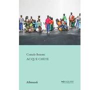 Corrado Bonomi. Acque chete. Ediz. a colori