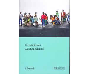 Corrado Bonomi. Acque chete - [Umberto Allemandi]