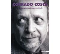 Corrado Costa. Le apparizioni dell'uomo invisibile