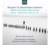 Corrado Margutt Margutti & Castelnuovo-Tedesco: Works for Choir and Guitar: (CD)