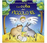 Corrado Sillitti, Francesco Daniele Miceli - La Culla Del Piccolo Re Spettacolo Musicale Per Bambini