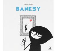 Banksy. Ediz. illustrata