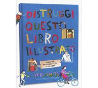 Distruggi questo libro (illustrato) - Smith Keri