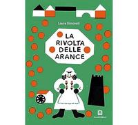 Corraini Edizioni La rivolta delle arance. Con francobollo da collezione