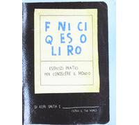 Corraini Finisci questo libro. Esercizi pratici per conoscere il mondo