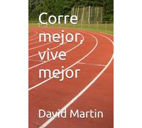 Corre mejor, vive mejor