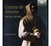 Correa De Arauxo, F. - ORGAN MUSIC