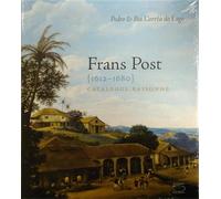 Correa Do Lago, Pedro. - Frans Post 1612-1680. Catalogue Raisonné.