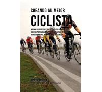 Correa (Entrenador y Atleta Profesional) Creando Al Mejor Ciclista (Tascabile)