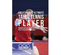 Correa (Professional Athlete and Creating the Ultimate Table Tennis (Tascabile)