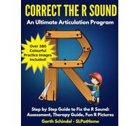 Correct the R Sound: A Speech Therapy Workbook with Fun Practice Images, Exercises and Activities to Fix R Articulation