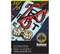 Corrective Eye Surgery: Reading Between the Lines