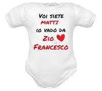 Corredino Neonato, Body Neonato con Frase da personalizzare con nome 'Voi siete Matti io vado da Zio ..nome..', Regalo per Nascita, Bianco maniche corte cotone taglie da 0 mesi a 2 anni