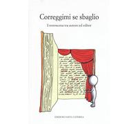 Correggimi se sbaglio. I retroscena tra autore ed editor