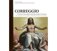 Correggio. Il Trittico di Santa Maria della Misericordia in Correggio. Ediz. italiana e inglese