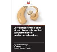 Corrélation entre l'ESRT et les niveaux de confort comportemental - Implants cochléaires