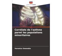 Corrélats de l'asthme parmi les populations minoritaires