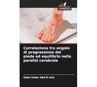 Correlazione tra angolo di progressione del piede ed equilibrio nella paralisi cerebrale