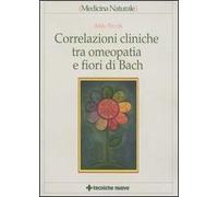 Correlazioni cliniche tra omeopatia e fiori di Bach
