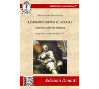 Correndo dietro al Signore: Opuscoli sulla vita religiosa