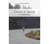 Correndo ho imparato a camminare