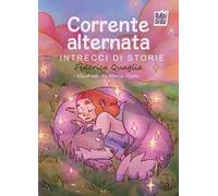 Corrente alternata. Intrecci di storie