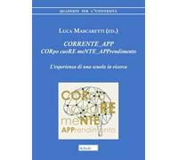 CORRENTE_APP. CORpo cuoRE meNTE_APPrendimento. L'esperienza di una scuola in ricerca