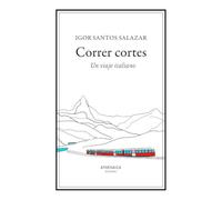 Correr cortes: Un viaje italiano