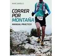 Correr por montaña: Manual práctico