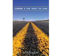 Correre a due passi da casa