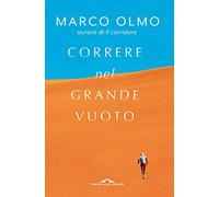 Correre nel grande vuoto