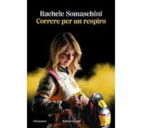 Libri Somaschini Rachele - Correre Per Un Respiro