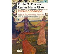 Correspondance 1900-1907 suivi de Requiem pour une amie