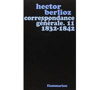 Correspondance générale: Tome 2, 1832-1840