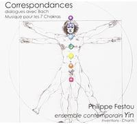 Correspondances/Dialogues avec Bach/Musique pour Les 7 Chakras