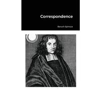 Correspondence - Spinoza Baruch