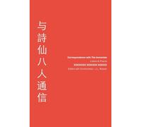 Correspondence with The Immortals: Letters & Poems