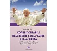 Corresponsabili dell'essere e dell'agire della Chiesa. Fedeli laici, laicità e Azione Cattolica del Magistero di Benedetto XVI