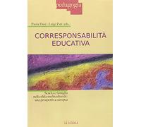 Corresponsabilità educativa. Scuola e famiglia nella sfida multiculturale: una prospettiva europea