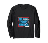 Correttezza Politica - Tirannia delle Buone maniere Graphic Maglia a Manica