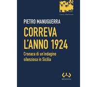 Correva l'anno 1924. Cronaca di un'indagine silenziosa in Sicilia