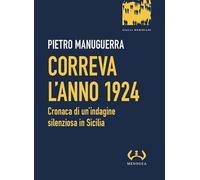 Correva l'anno 1924. Cronaca di un'indagine silenziosa in Sicilia