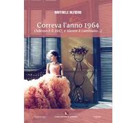 Correva l'anno 1964. (Adesso è il 2017, e niente è cambiato...)